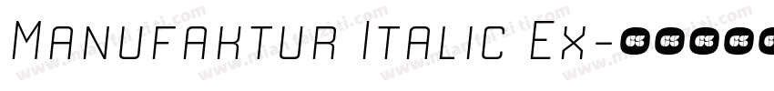 Manufaktur Italic Ex字体转换